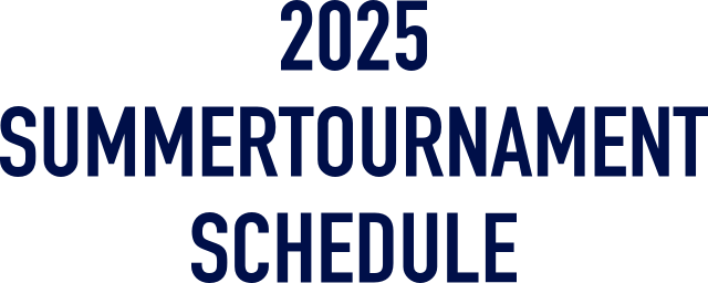 2025 SUMMERTOURNAMENT SCHEDULE